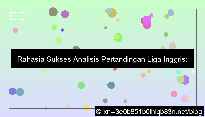 analisis pertandingan liga inggris