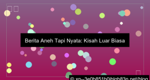 berita aneh tapi nyata