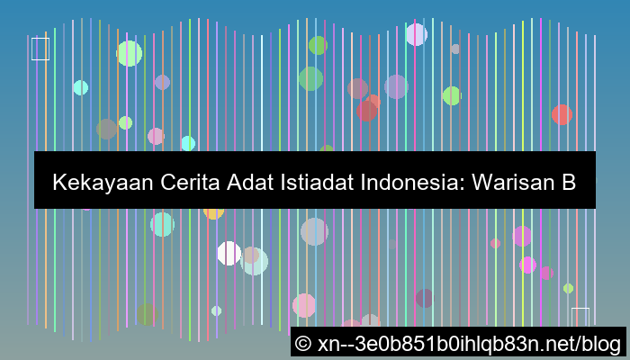 grafik cerita adat istiadat indonesia