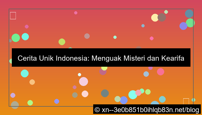 grafik cerita unik indonesia