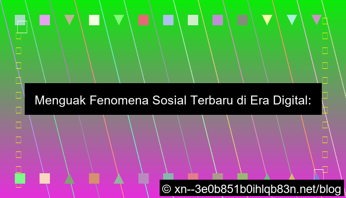 desain fenomena sosial terbaru