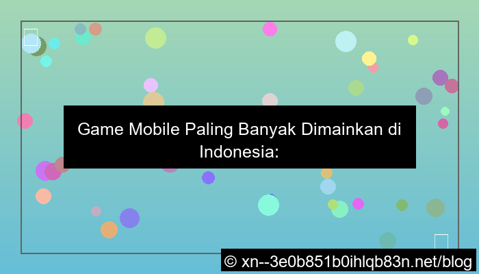 game mobile paling banyak dimainkan