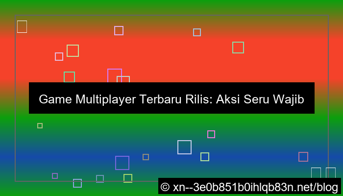 grafik game multiplayer terbaru rilis