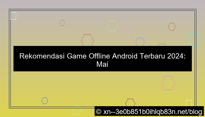 game offline android terbaru