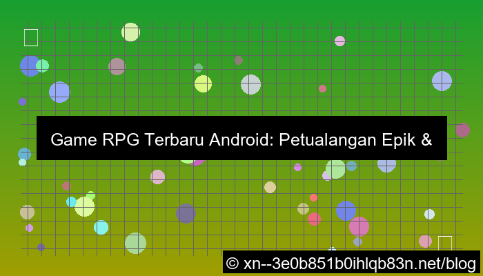 visual game rpg terbaru android