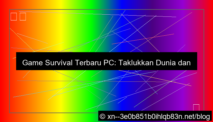 game survival terbaru pc