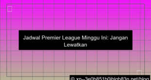 grafik jadwal premier league minggu ini