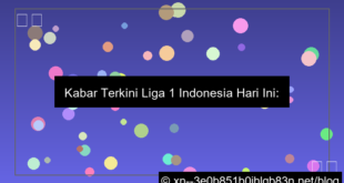kabar liga 1 indonesia hari ini