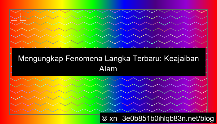 gambar kejadian langka terbaru