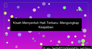 kisah menyentuh hati terbaru