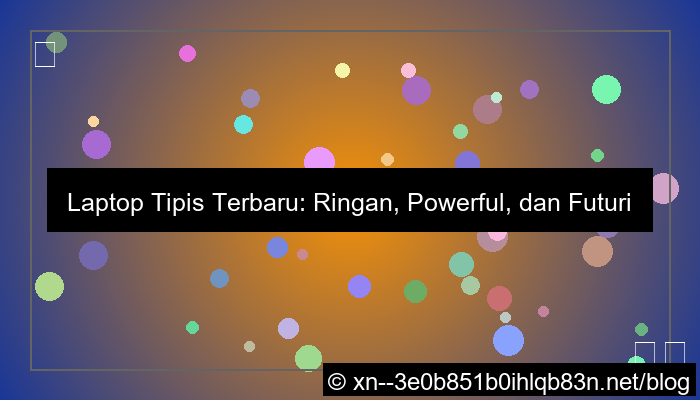 laptop tipis terbaru