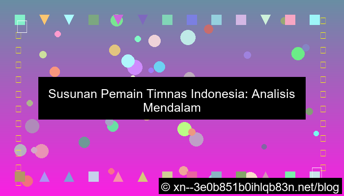 desain susunan pemain timnas indonesia