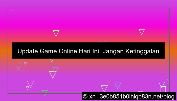 desain update game online hari ini