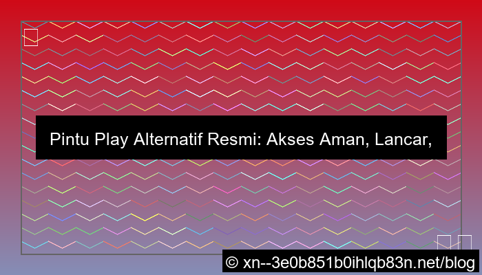 visual pintu play alternatif resmi
