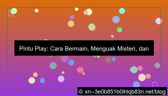 pintu play cara bermain