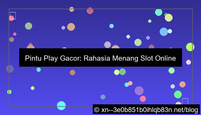 desain pintu play gacor