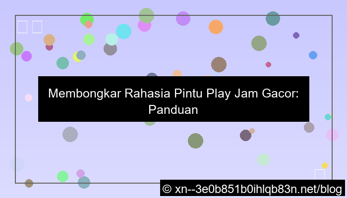 pintu play jam gacor