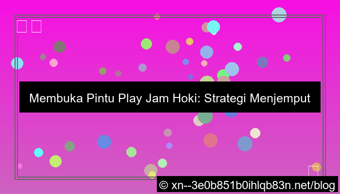 pintu play jam hoki