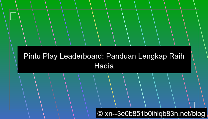 desain pintu play leaderboard