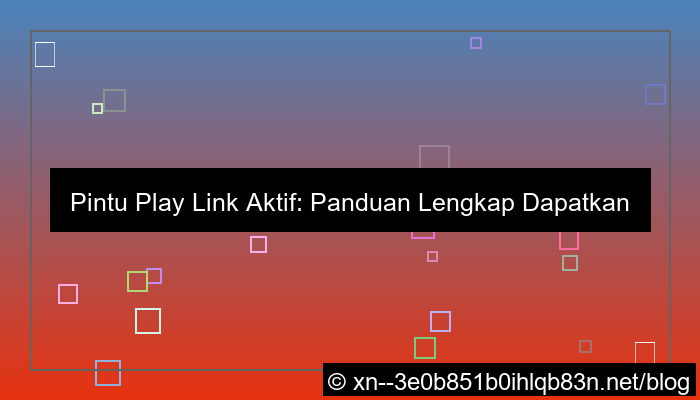 gambar pintu play link aktif
