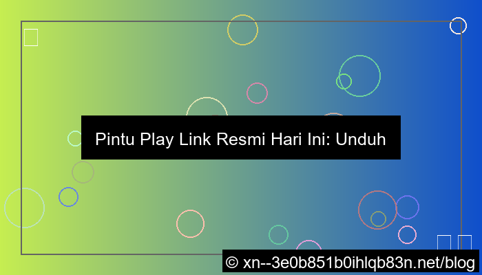 pintu play link resmi hari ini