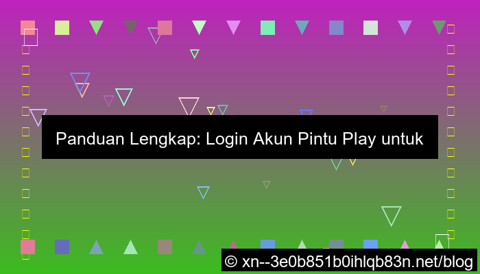 pintu play login akun