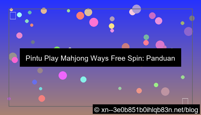 pintu play mahjong ways free spin