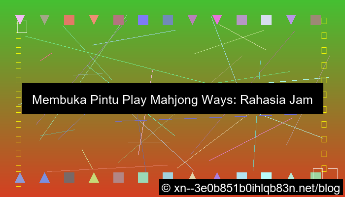 desain pintu play mahjong ways jam hoki