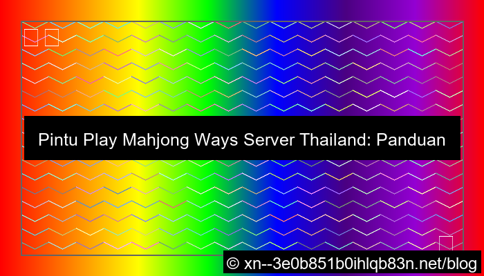 pintu play mahjong ways server thailand