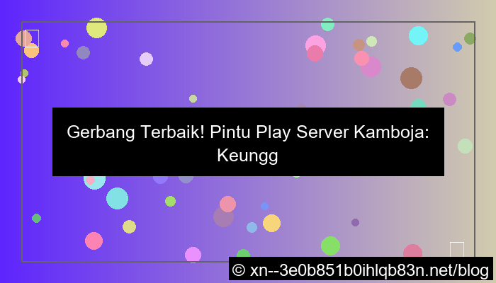 pintu play server kamboja