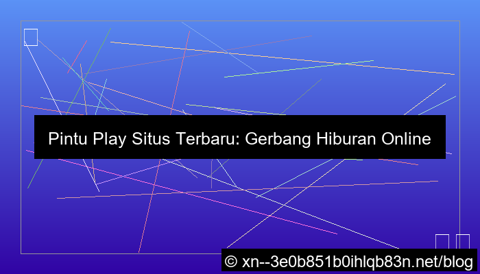 pintu play situs terbaru