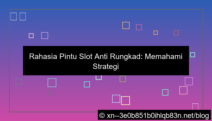 ilustrasi pintu play slot anti rungkad