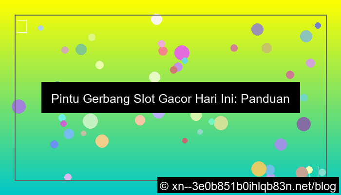 gambar pintu play slot gacor hari ini