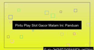 pintu play slot gacor malam ini