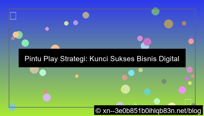 ilustrasi pintu play strategi