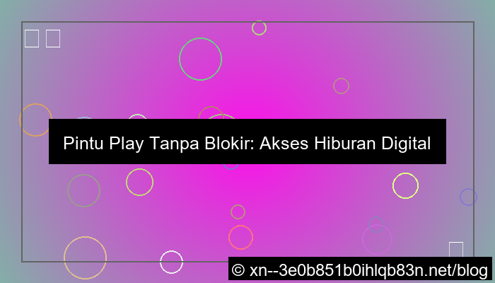 pintu play tanpa blokir