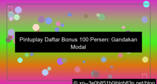 pintuplay daftar bonus 100 persen