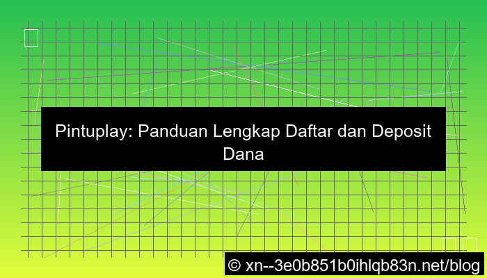 pintuplay daftar deposit dana