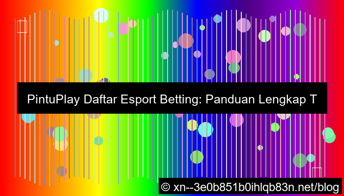grafik pintuplay daftar esport betting