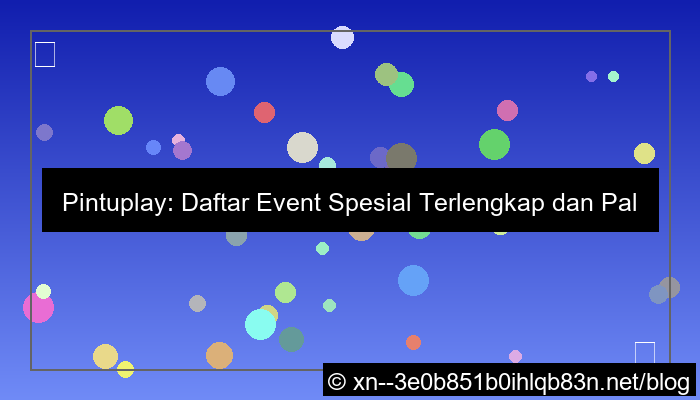 pintuplay daftar event spesial