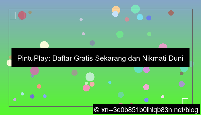 grafik pintuplay daftar gratis
