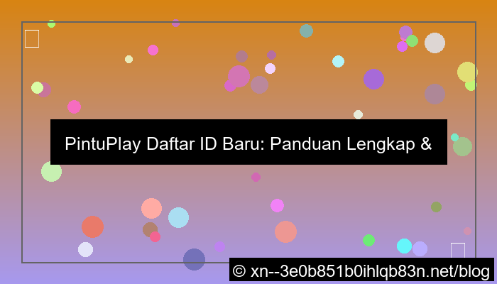 pintuplay daftar id baru