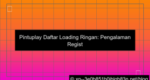 pintuplay daftar loading ringan