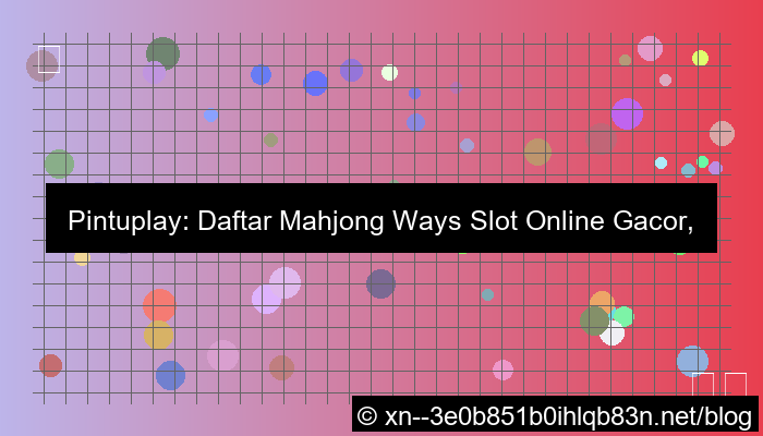 pintuplay daftar mahjong ways