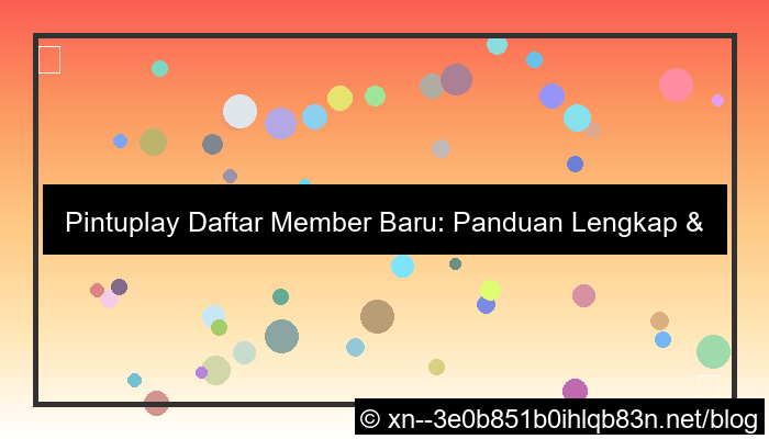 pintuplay daftar member baru