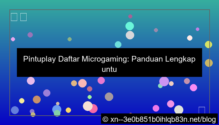 grafik pintuplay daftar microgaming