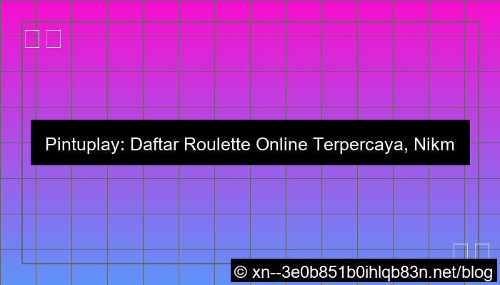 gambar pintuplay daftar roulette online