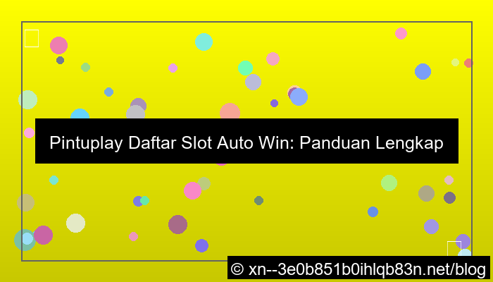 visual pintuplay daftar slot auto win