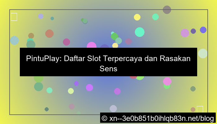 pintuplay daftar slot terpercaya