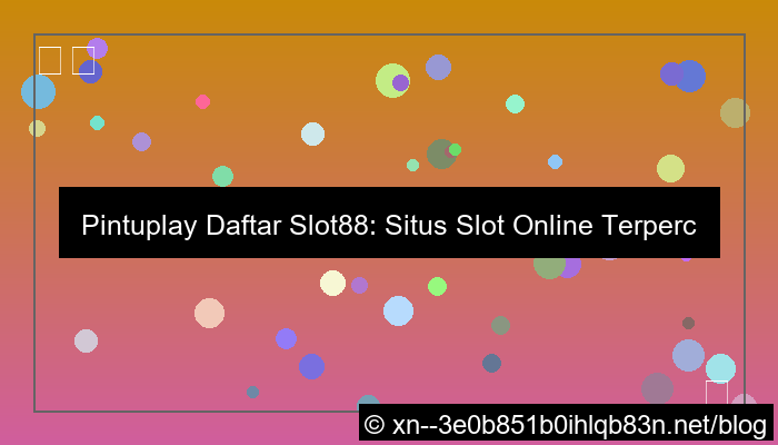 desain pintuplay daftar slot88